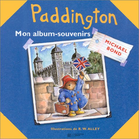 Paddington, mon album-souvenirs
