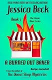 A Burned Out Baker: Classic Diner Mystery #7 (The Classic Diner Mysteries) (Volume 7)