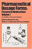 Pharmaceutical Dosage Forms Vol. 1 : Parental Medications, , 0824785762