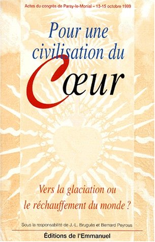 Pour une civilisation du coeur ?