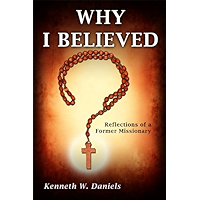 Why I Believed: Reflections of a Former Missionary book cover