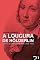 Livro A Loucura de Hölderlin - Crónica de Uma Vida Habitante (1806-1843)