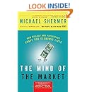 The Mind of the Market: How Biology and Psychology Shape Our Economic Lives