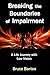 Breaking the Boundaries of Impairment: A Life Journey With Low Vision by Bruce Barton