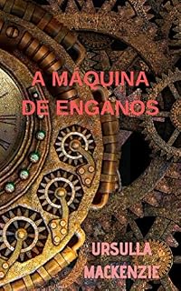 Livro A MÁQUINA DE ENGANOS