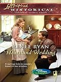 Heartland Wedding (After the Storm: The Founding Years) by Renee Ryan