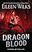 Dragon Blood (A Novel of the Lupi)