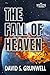 The Fall of Heaven (The Newcastle Saga Book 1) by David S. Grunwell