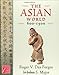 The Asian World, 600-1500 (Medieval & Early Modern World)