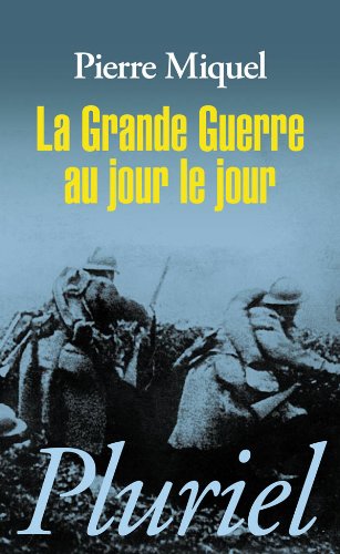 La  Grande guerre au jour le jour