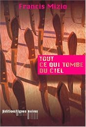 Tout ce qui tombe du ciel