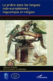 La  prière dans les langues indo-européennes