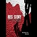 Hiss Story: What Would Happen If Satan Was Able to Tell His Story? by 