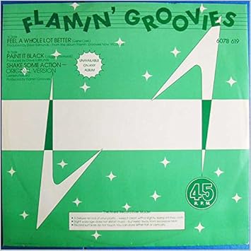 Flamin Groovies Feel A Whole Lot Better 12in Single Amazon Com Music