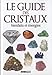 Le guide des cristaux by 