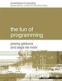 The Fun of Programming (Cornerstones of Computing) cover