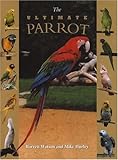The Ultimate Parrot by Barrett Watson, Mike Hurley