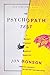 The Psychopath Test: A Journey Through the Madness Industry by Jon Ronson