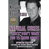 Natural Cures They Don't Want You To Know About By Kevin Trudeau – Hardcover