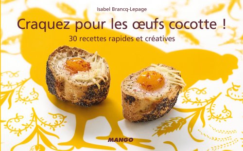Craquez pour les oeufs cocotte ! (Craquez...) (French Edition) by Isabel Brancq-Lepage