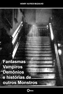 Livro Fantasmas, Vampiros, Demônios e histórias de outros Monstros