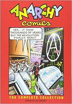 Anarchy Comics: The Complete Collection, by Jay Kinney