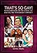 That's So Gay!: Microaggressions and the Lesbian, Gay, Bisexual, and Transgender Community (Perspectives on Sexual Orientation and Gender Diversity Series)