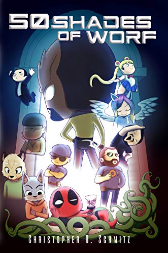 50 Shades of Worf by Christopher D. Schmitz