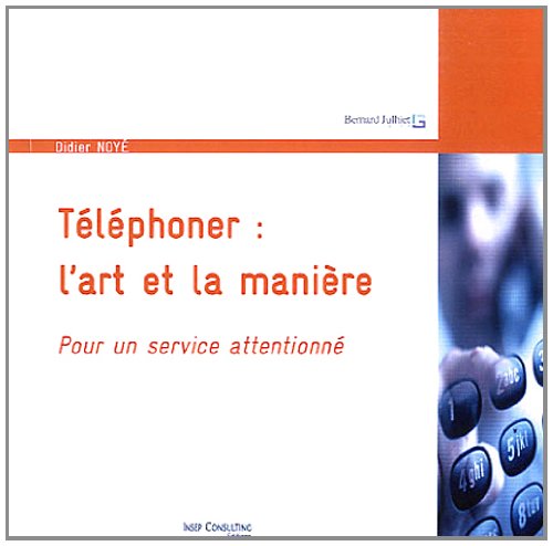 Téléphoner, l'art et la manière