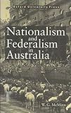Front cover for the book Nationalism and Federalism in Australia by W. G. McMinn