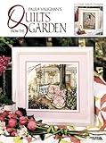 Paula Vaughan's Quilts From the Garden (Leisure Arts #3271) (Paula Vaughan Collection) by