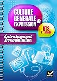 Culture générale et expression BTS 1re année : Entraînement & remédiation by 