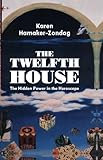 The Twelfth House: The Hidden Power in the Horoscope by Karen Hamaker-Zondag