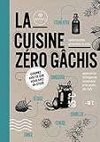 La cuisine zéro gâchis (Environnement et ecologie) (French Edition) by