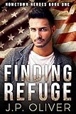 Finding Refuge (Hometown Heroes Book 1) by J.P. Oliver