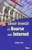 Savoir investir en bourse avec internet by