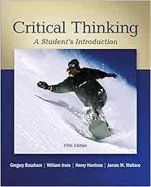 Critical thinking: a student's introduction 4th edition picture