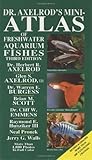 Dr. Axelrod's Mini-atlas (Dr. Axelrod's Atlas of Freshwater Aquarium Fishes) by Axelrod, Herbert R., Burgess, Warren E., Emmens, C.W. 3rd (third) Edition (1987) by