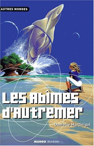 Les Abîmes d'Autremer by Danielle Martinigol