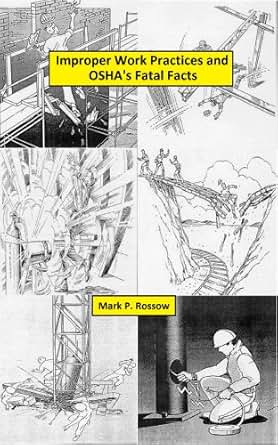 Improper Work Practices And Osha S Fatal Facts Mark