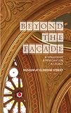Beyond the Facade: A Synagogue, A Restoration, A Legacy: The Museum at Eldridge Street by