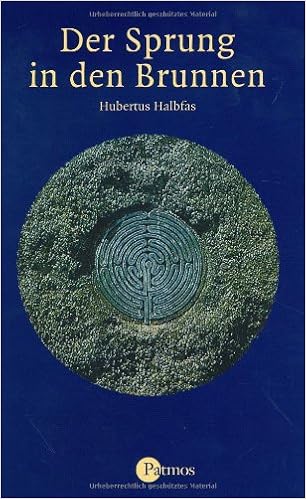 Der Sprung In Den Brunnen Eine Gebetsschule Halbfas Hubertus 9783491779853 Amazon Com Books