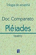Jamais - Trilogia Da Imaginaccedil;atilde;o (Portuguese Edition)