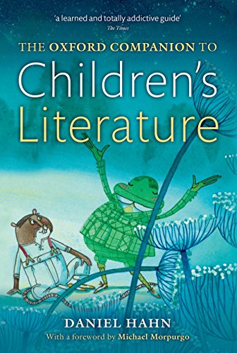 Oxford Companion to Children's Literature (Oxford Quick Reference) by Daniel Hahn