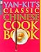 DK Living: Yan-Kit's Classic Chinese Cookbook by 