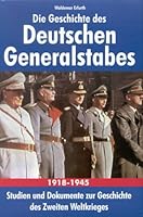 Die Geschichte des Deutschen Generalstabes 1918 - 1945. 3933203511 Book Cover
