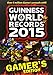 Guinness World Records 2015 Gamer's Edition (Guinness World Records Gamer's Edition)