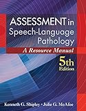 Assessment in Speech-Language Pathology: A Resource Manual (includes Premium Web Site 2-Semester Printed Access Card)
