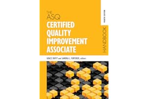 The ASQ Certified Quality Improvement Associate Handbook