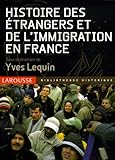 Histoire des Ã©trangers et de l'immigration en France (French Edition) by 